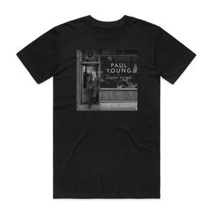 Paul Young Good Thing Album Cover T-Shirt Black Paul Young Good Thing Album Cover T-Shirt Black