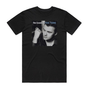 Paul Young The Essential Paul Young Album Cover T-Shirt Black Paul Young The Essential Paul Young Album Cover T-Shirt Black