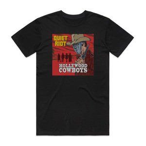 Quiet Riot Hollywood Cowboys Album Cover T-Shirt Black Quiet Riot Hollywood Cowboys Album Cover T-Shirt Black