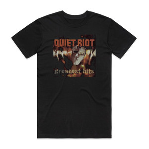 Quiet Riot Greatest Hits Album Cover T-Shirt Black Quiet Riot Greatest Hits Album Cover T-Shirt Black