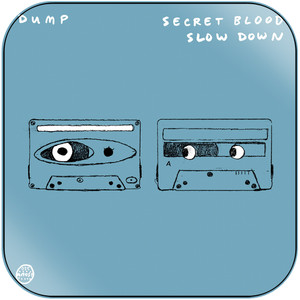 Dump Secret Blood Slow Down Album Cover Sticker Dump Secret Blood Slow Down Album Cover Sticker