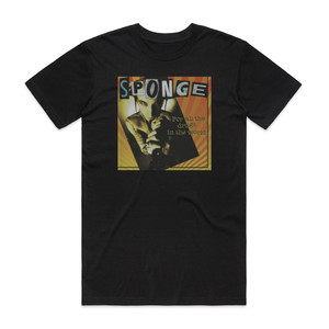 Sponge For All The Drugs In The World Album Cover T-Shirt Black