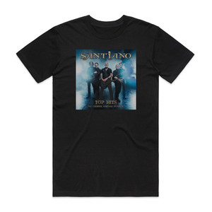 Santiano Top Hits Die Grten Santiano Hymnen Album Cover T-Shirt Black Santiano Top Hits Die Grten Santiano Hymnen Album Cover T-Shirt Black