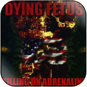 Dying Fetus Killing On Adrenaline Album Cover Sticker