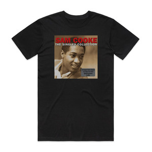 Sam Cooke The Singles Collection Album Cover T-Shirt Black Sam Cooke The Singles Collection Album Cover T-Shirt Black