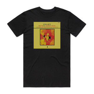 Stan Getz Big Band Bossa Nova Album Cover T-Shirt Black Stan Getz Big Band Bossa Nova Album Cover T-Shirt Black