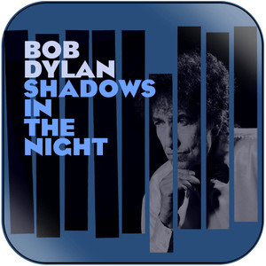 Bob Dylan Shadows In The Night Album Cover Sticker Bob Dylan Shadows In The Night Album Cover Sticker