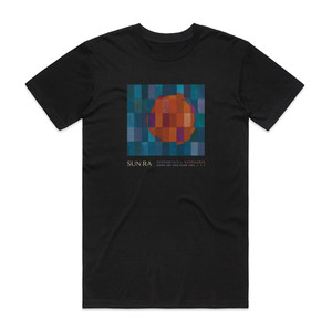 Sun Ra Monorails Satellites Works For Solo Piano Vols 1 2 3 Album Cover T-Shirt Black Sun Ra Monorails Satellites Works For Solo Piano Vols 1 2 3 Album Cover T-Shirt Black