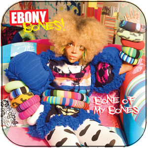 Ebony Bones Bone Of My Bones Album Cover Sticker Ebony Bones Bone Of My Bones Album Cover Sticker
