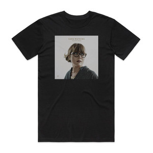 Sara Watkins Young In All The Wrong Ways 1 Album Cover T-Shirt Black Sara Watkins Young In All The Wrong Ways 1 Album Cover T-Shirt Black