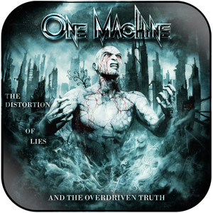 One Machine The Distortion Of Lies And The Overdriven Truth Album Cover Sticker One Machine The Distortion Of Lies And The Overdriven Truth Album Cover Sticker