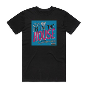 Steve Aoki Im In The House Album Cover T-Shirt Black Steve Aoki Im In The House Album Cover T-Shirt Black