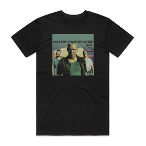 Scooter Faster Harder Scooter Album Cover T-Shirt Black Scooter Faster Harder Scooter Album Cover T-Shirt Black