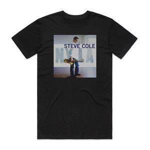 Steve Cole Ny La Album Cover T-Shirt Black Steve Cole Ny La Album Cover T-Shirt Black