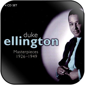 Duke Ellington and His Orchestra Masterpieces 1926 1949 Disc 4 Take The A Train Album Cover Sticker Duke Ellington and His Orchestra Masterpieces 1926 1949 Disc 4 Take The A Train Album Cover Sticker