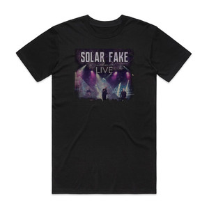 Solar Fake Who Cares Its Live Album Cover T-Shirt Black Solar Fake Who Cares Its Live Album Cover T-Shirt Black
