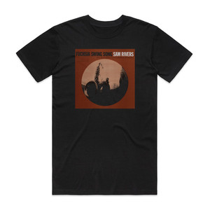 Sam Rivers Fuchsia Swing Song Album Cover T-Shirt Black Sam Rivers Fuchsia Swing Song Album Cover T-Shirt Black