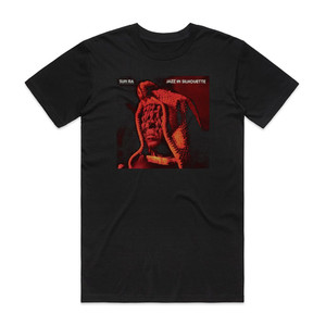 Sun Ra and His Arkestra Jazz In Silhouette 1 Album Cover T-Shirt Black