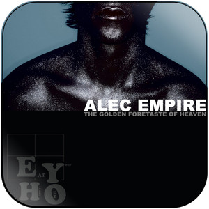 Alec Empire The Golden Foretaste Of Heaven Album Cover Sticker Alec Empire The Golden Foretaste Of Heaven Album Cover Sticker