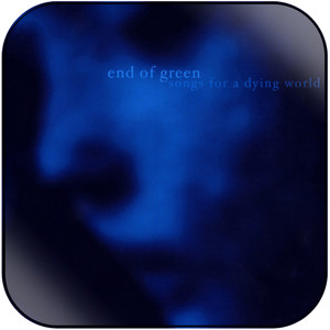 End of Green Songs For A Dying World Album Cover Sticker End of Green Songs For A Dying World Album Cover Sticker