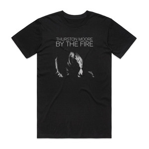 Thurston Moore By The Fire Album Cover T-Shirt Black