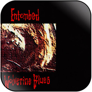 Entombed Wolverine Blues-1 Album Cover Sticker Entombed Wolverine Blues-1 Album Cover Sticker