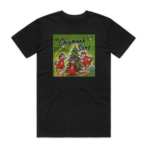 The Chipmunks The Chipmunk Song Almost Good Album Cover T-Shirt Black The Chipmunks The Chipmunk Song Almost Good Album Cover T-Shirt Black