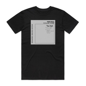 The Fall Totales Turns Its Now Or Never 1 Album Cover T-Shirt Black The Fall Totales Turns Its Now Or Never 1 Album Cover T-Shirt Black