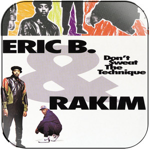Eric B and Rakim Dont Sweat The Technique Album Cover Sticker