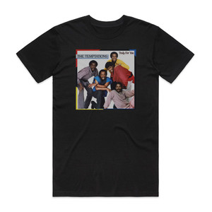 The Temptations Truly For You Album Cover T-Shirt Black The Temptations Truly For You Album Cover T-Shirt Black