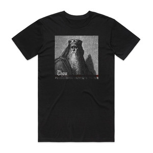 Thou Tyrant 2 Album Cover T-Shirt Black Thou Tyrant 2 Album Cover T-Shirt Black