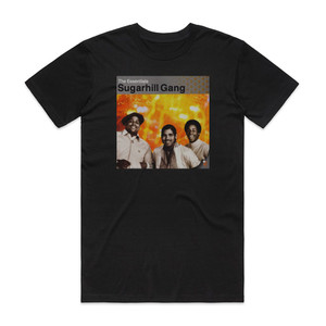 The Sugarhill Gang The Essentials Album Cover T-Shirt Black The Sugarhill Gang The Essentials Album Cover T-Shirt Black