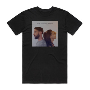 The Undercurrent Whos To Blame Album Cover T-Shirt Black The Undercurrent Whos To Blame Album Cover T-Shirt Black