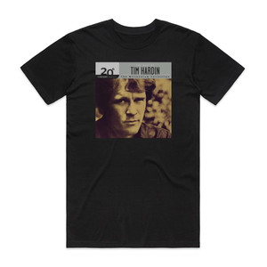 Tim Hardin 20Th Century Masters The Millennium Collection The Best Of T Album Cover T-Shirt Black Tim Hardin 20Th Century Masters The Millennium Collection The Best Of T Album Cover T-Shirt Black