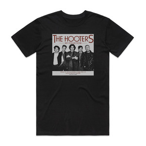 The Hooters Hit Collection Album Cover T-Shirt Black The Hooters Hit Collection Album Cover T-Shirt Black