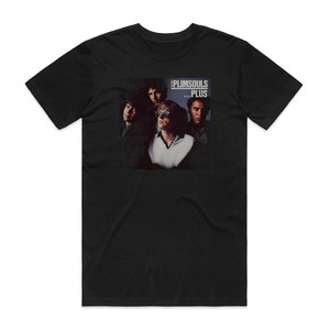 The Plimsouls The Plimsouls Plus Album Cover T-Shirt Black The Plimsouls The Plimsouls Plus Album Cover T-Shirt Black