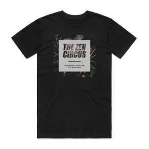 The Zen Circus Canzoni Contro La Natura 1 Album Cover T-Shirt Black The Zen Circus Canzoni Contro La Natura 1 Album Cover T-Shirt Black