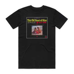 The Isley Brothers This Old Heart Of Mine Is Weak For You 1 Album Cover T-Shirt Black