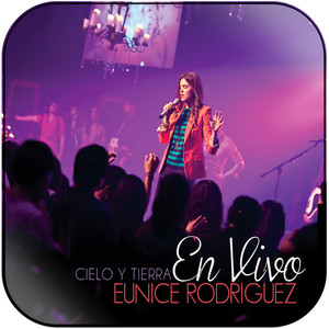 Eunice Rodriguez Cielo Y Tierra En Vivo Album Cover Sticker Eunice Rodriguez Cielo Y Tierra En Vivo Album Cover Sticker