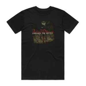 The Autumn Offering Embrace The Gutter Album Cover T-Shirt Black The Autumn Offering Embrace The Gutter Album Cover T-Shirt Black