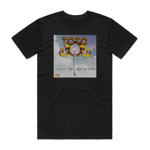 Toto Africa The Best Of Toto Album Cover T-Shirt Black Toto Africa The Best Of Toto Album Cover T-Shirt Black
