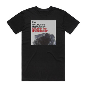 The Resonance Association Failure Of The Grand Design Album Cover T-Shirt Black The Resonance Association Failure Of The Grand Design Album Cover T-Shirt Black