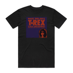 T Rex Unchained Unreleased Recordings Volume 1 1972 Part 1 1 Album Cover T-Shirt Black