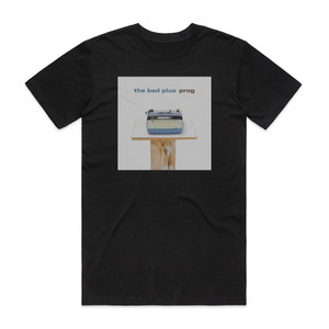 The Bad Plus Prog Album Cover T-Shirt Black The Bad Plus Prog Album Cover T-Shirt Black