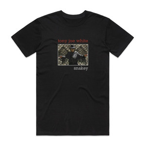 Tony Joe White Snakey Album Cover T-Shirt Black Tony Joe White Snakey Album Cover T-Shirt Black
