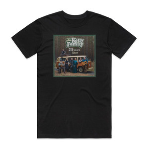 The Kelly Family 25 Years Later Album Cover T-Shirt Black