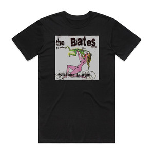 The Bates Pleasure Pain Album Cover T-Shirt Black The Bates Pleasure Pain Album Cover T-Shirt Black