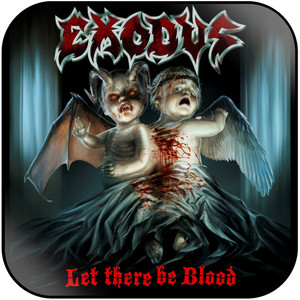 Exodus Let There Be Blood Album Cover Sticker Exodus Let There Be Blood Album Cover Sticker