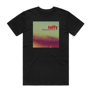 Taffy Tumbling Boys Dont Cry Album Cover T-Shirt Black Taffy Tumbling Boys Dont Cry Album Cover T-Shirt Black
