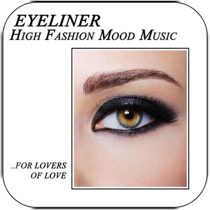 Eyeliner High Fashion Mood Music Album Cover Sticker Eyeliner High Fashion Mood Music Album Cover Sticker